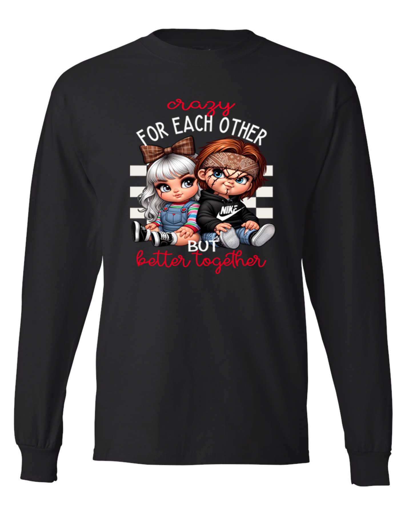 Crazy Better Together T-Shirt